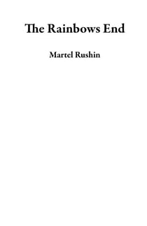 The Rainbows End