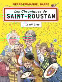 Chroniques de Saint-Roustan T01 - Lundi gras