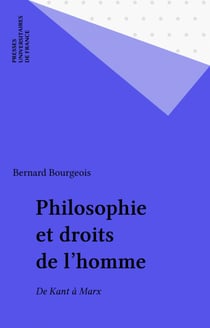 Philosophie et droits de l'homme - De Kant à Marx