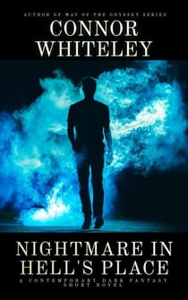 Nightmare In Hell's Place: A Contemporary Dark Fantasy Short Novel - Hell's Place Contemporary Fantasy Stories, #1