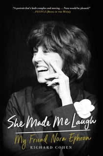She Made Me Laugh - My Friend Nora Ephron