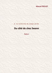 Du côté de chez Swann - Tome1