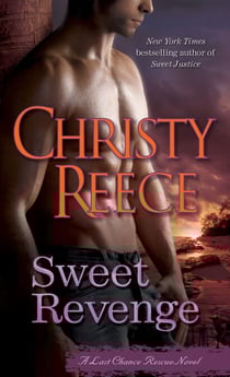 Sweet Revenge - A Last Chance Rescue Novel