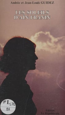 Les soleils d'Aïn-Franin - Souvenirs oranais