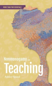 Nonmonogamy and Teaching - A More Than Two Essentials Guide