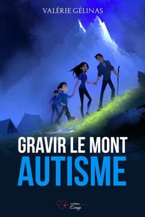 Gravir le Mont Autisme