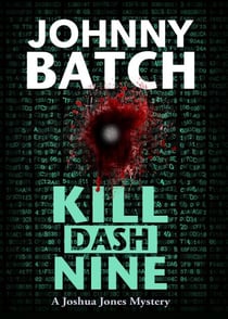 Kill Dash Nine - Joshua Jones Mystery, #2