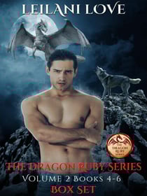 The Dragon Ruby Series Volume 2: Books 4-6 - The Dragon Ruby Series Box Set, #2