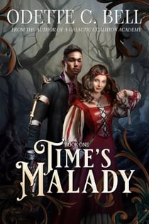 Time’s Malady Book One - Time’s Malady, #1