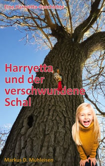 Harryetta und der verschwundene Schal - Harryetta löst das Rätsel der verschwundenen Sachen