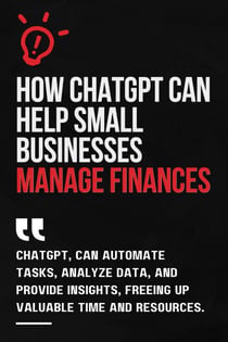 How ChatGPT Can Help Small Businesses Manage Finances