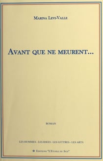 Avant que ne meurent…