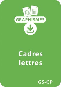 Jeux graphiques autour des lettres GS/CP - Cadres lettres - Un lot de 9 fiches à télécharger