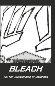 Bleach - T25 - Chapitre 216 - The Suppression of Darkness