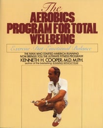 Aerobics Program For Total Well-Being - Exercise, Diet , And Emotional Balance