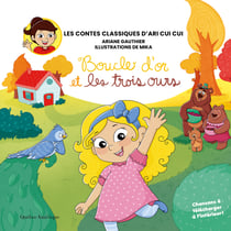 Les contes classiques d’Ari Cui Cui - Boucle d’or et les trois ours