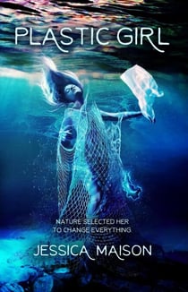 Plastic Girl - Plastic Girl, #1