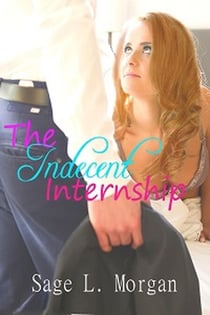 The Indecent Internship - Billionaire Boss Series, #2