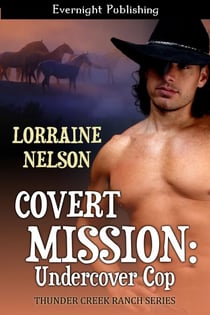 Covert Mission: Undercover Cop - Thunder Creek Ranch, #2