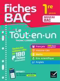 Fiches bac - Le Tout-en-un Tronc commun 1re générale (toutes les matières) - 2025-2026 - Français, Histoire-Géographie, Enseignement scientifique &amp; maths, Anglais