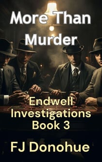 More Than Murder - Endwell Investigations, #3