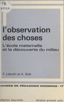 L'observation des choses - L'école maternelle et la découverte du milieu