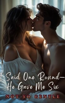 I Said One Round—He Gave Me Six (Not So Gentle) - Not So Gentle