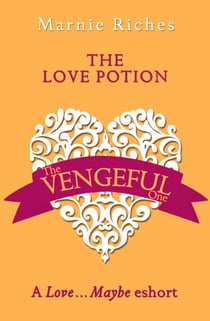 The Love Potion - A Love…Maybe Valentine eShort