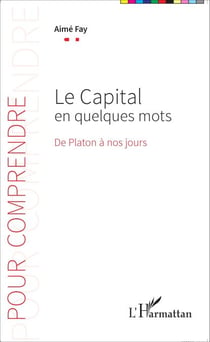 Le Capital en quelques mots - De Platon à nos jours