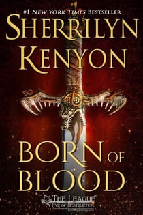 Born of Blood - The League: Eve of Destruction, #3