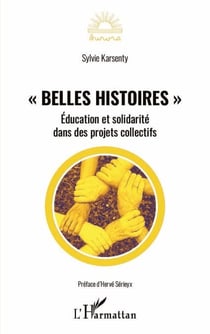 "Belles histoires" - Éducation et solidarité dans des projets collectifs