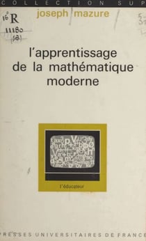 L'apprentissage de la mathématique moderne - Les effets psychologiques