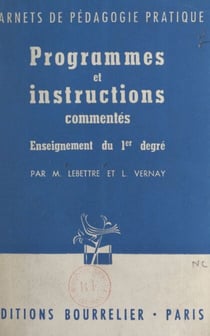 Programmes et instructions commentés - Enseignement du premier degré