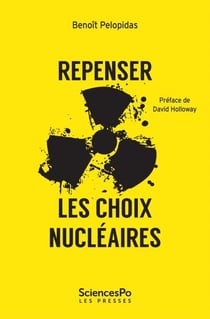 Repenser les choix nucléaires
