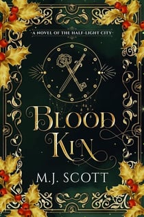 Blood Kin - The Half-Light City, #2