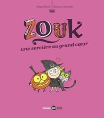 Zouk, tome 01 - Une sorcière au grand coeur