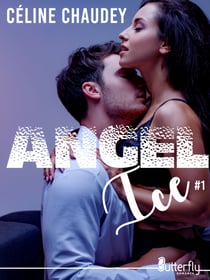 Angel Ice #1 - Tome 1