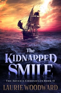 The Kidnapped Smile - The Artania Chronicles, #2