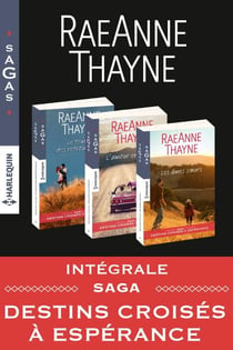 Intégrale Sagas "Destins croisés à Espérance" - Les âmes soeurs - L'amour en chemin - Le temps de retrouvailles