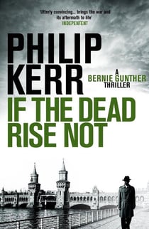 If the Dead Rise Not - An electrifying World War Two espionage thriller