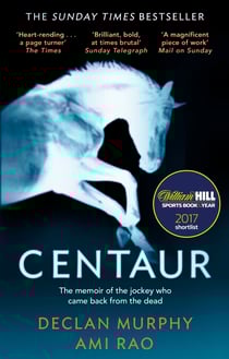Centaur - Shortlisted For The William Hill Sports Book of the Year 2017