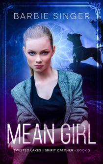 Mean Girl - Spirit Catcher, #3