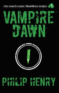 Vampire Dawn - The North Coast Bloodlines, #1