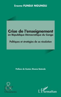Crise de l’enseignement en République Démocratique du Congo - Politiques et stratégies de sa résolution