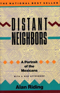Distant Neighbors - A Portrait of the Mexicans