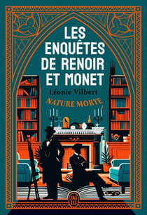 Les enquêtes de Renoir et Monet (Tome 1) - Nature morte