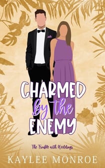 Charmed by the Enemy - The Trouble with Weddings, #4
