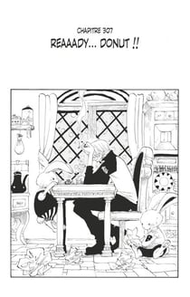 One Piece édition originale - Chapitre 307 - Reaaady... Donut !!