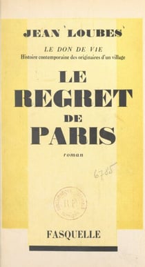 Le don de vie, histoire contemporaine des originaires d'un village (1) - Le regret de Paris