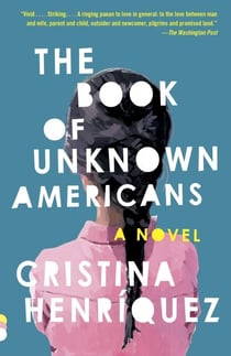 The Book of Unknown Americans - A novel